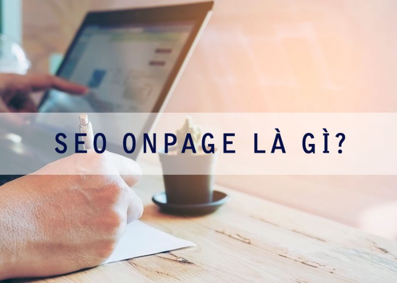 SEO Onpage là gì