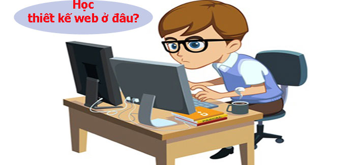 học thiết kế website ở đâu tốt chuyên nghiệp giá rẻ nhất